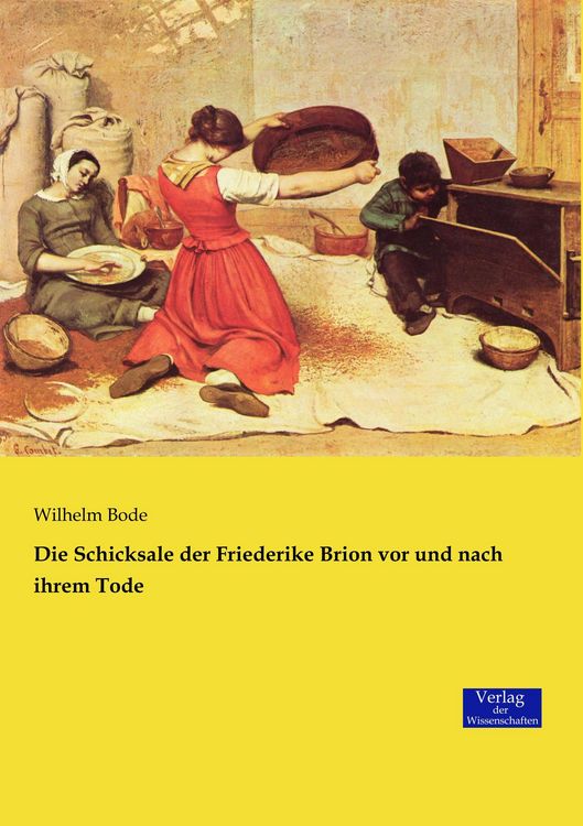 Produktbild: Die Schicksale der Friederike Brion vor und nach ihrem Tode
