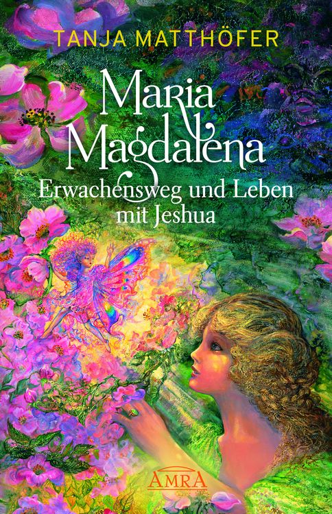 Produktbild: MARIA MAGDALENA - Erwachensweg und Leben mit Jeshua