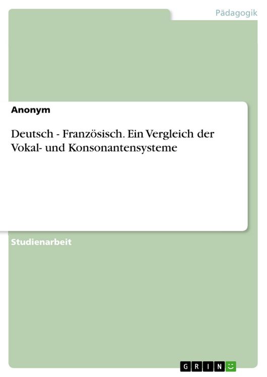 Produktbild: Deutsch - Franz&ouml;sisch. Ein Vergleich der Vokal- und Konsonantensysteme