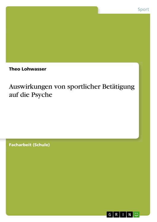 Produktbild: Auswirkungen von sportlicher Bet&auml;tigung auf die Psyche