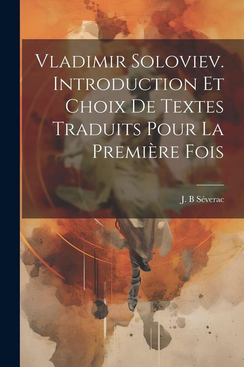 Produktbild: Vladimir Soloviev. Introduction et choix de textes traduits pour la premi&egrave;re fois