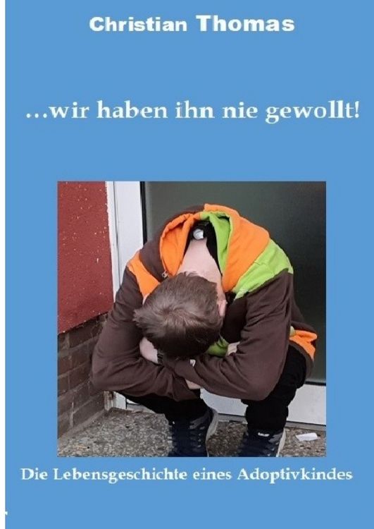Produktbild: ... wir haben ihn nie gewollt!