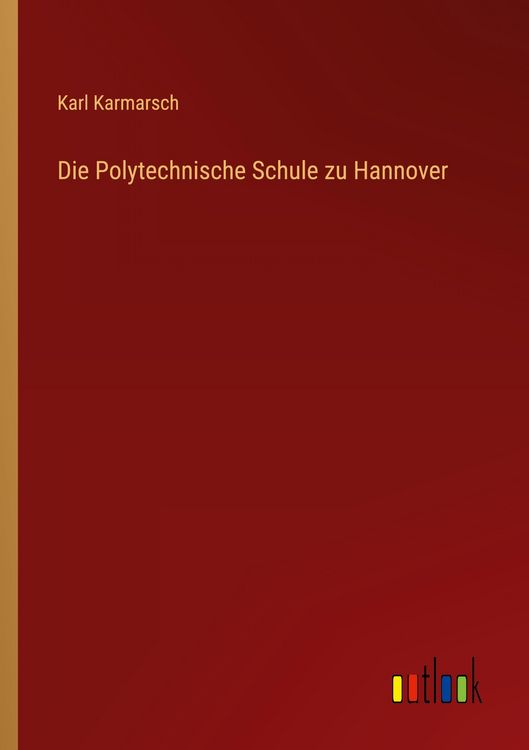 Produktbild: Die Polytechnische Schule zu Hannover