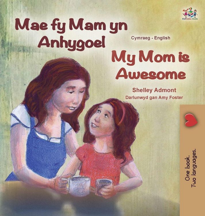 Produktbild: My Mom is Awesome (Welsh English Bilingual Book for Kids)