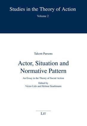 Produktbild: Parsons, T: Actor, Situation and Normative Pattern