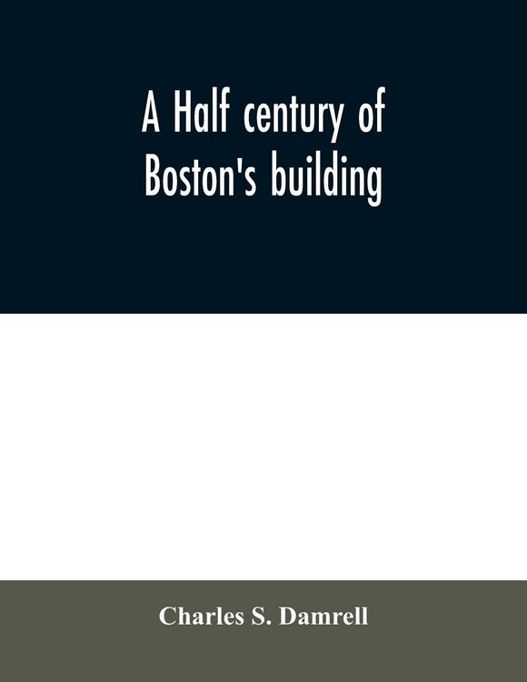 Produktbild: A half century of Boston's building