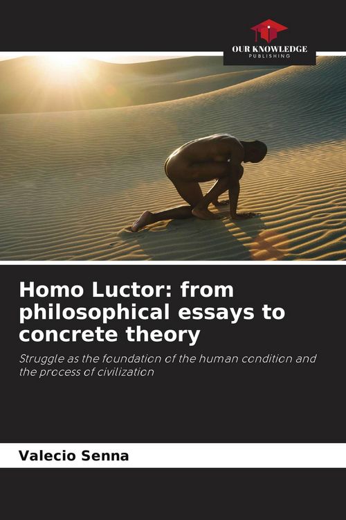 Produktbild: Homo Luctor: from philosophical essays to concrete theory