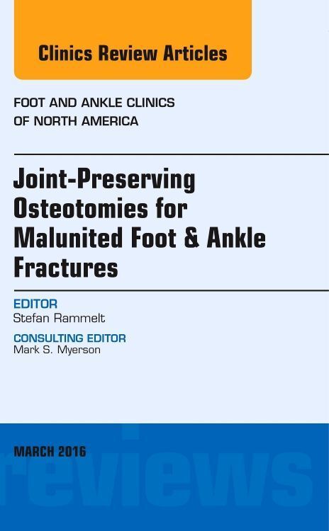 Produktbild: Joint-Preserving Osteotomies for Malunited Foot & Ankle Fractures, an Issue of Foot and Ankle Clinics of North America