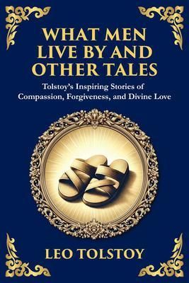 Produktbild: What Men Live By and Other Tales