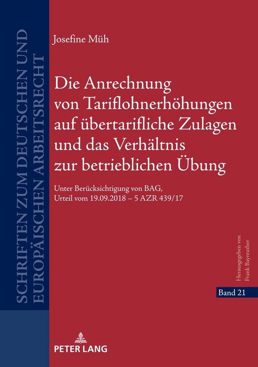 Produktbild: Die Anrechnung von Tariflohnerh&ouml;hungen auf &uuml;bertarifliche Zulagen und das Verh&auml;ltnis zur betrieblichen &Uuml;bung