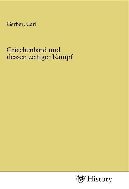 Produktbild: Griechenland und dessen zeitiger Kampf