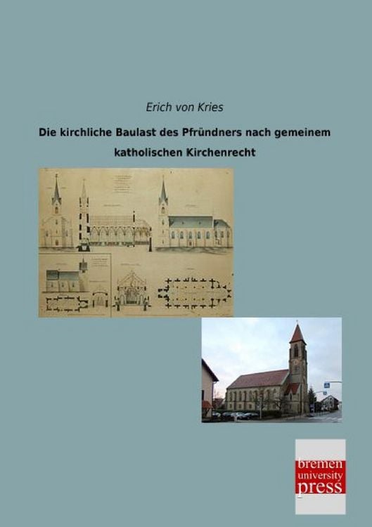 Produktbild: Die kirchliche Baulast des Pfr&uuml;ndners nach gemeinem katholischen Kirchenrecht