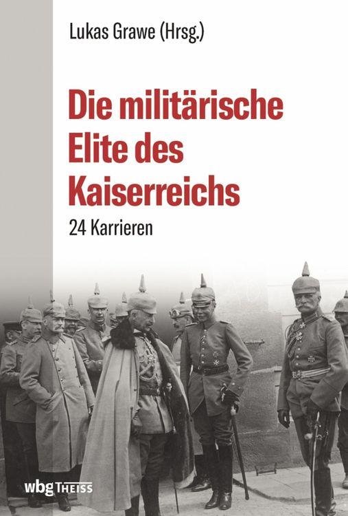 Produktbild: Die milit&auml;rische Elite des Kaiserreichs