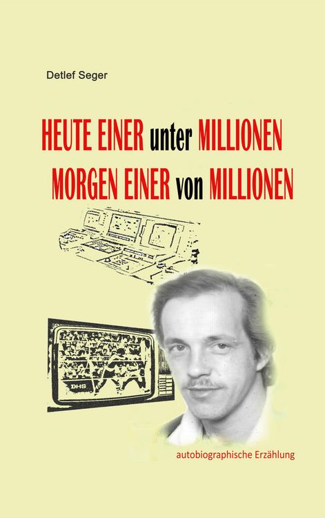 Produktbild: Heute einer unter Millionen, Morgen einer von Millionen