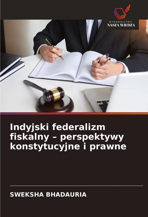 Produktbild: Indyjski federalizm fiskalny - perspektywy konstytucyjne i prawne