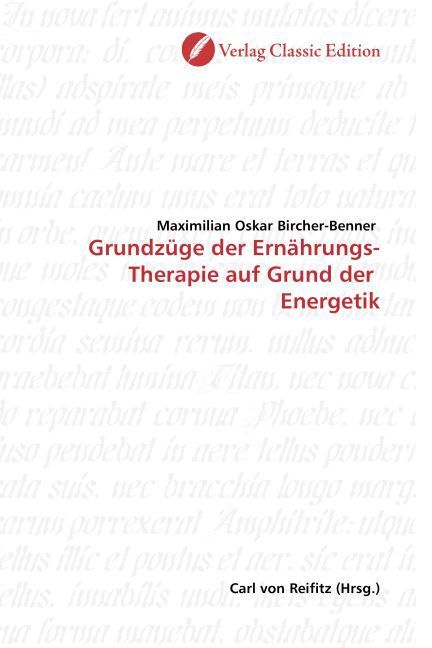 Produktbild: Bircher-Benner, M: Grundz&uuml;ge der Ern&auml;hrungs-Therapie auf Gru