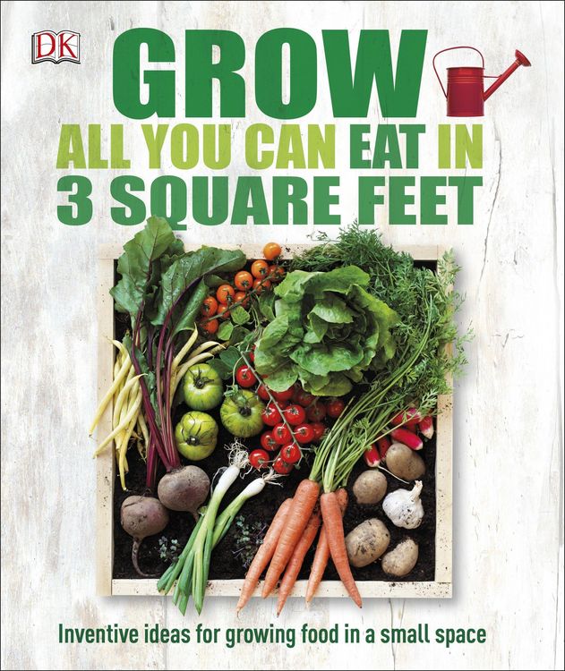 Produktbild: Grow All You Can Eat in 3 Square Feet