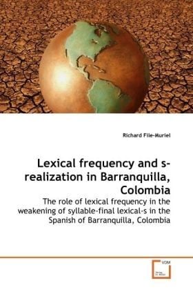 Produktbild: Lexical frequency and s-realization in Barranquilla, Colombia