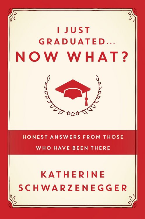 Produktbild: Schwarzenegger, K: I Just Graduated... Now What?
