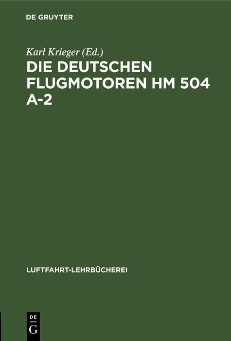Produktbild: Die deutschen Flugmotoren HM 504 A-2