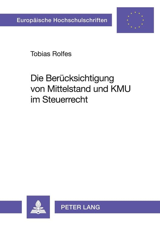 Produktbild: Die Berücksichtigung von Mittelstand und KMU im Steuerrecht