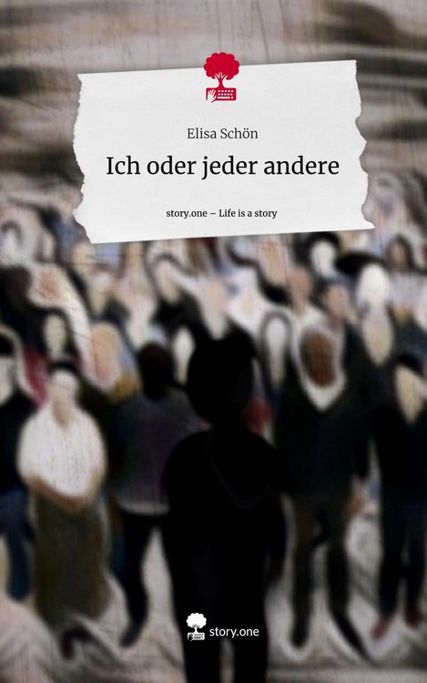 Produktbild: Ich oder jeder andere. Life is a Story - story.one
