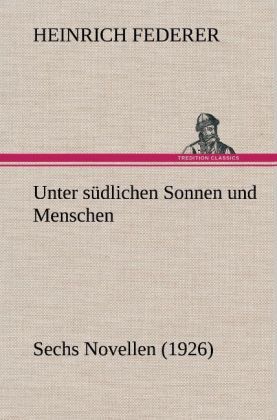 Produktbild: Unter s&uuml;dlichen Sonnen und Menschen