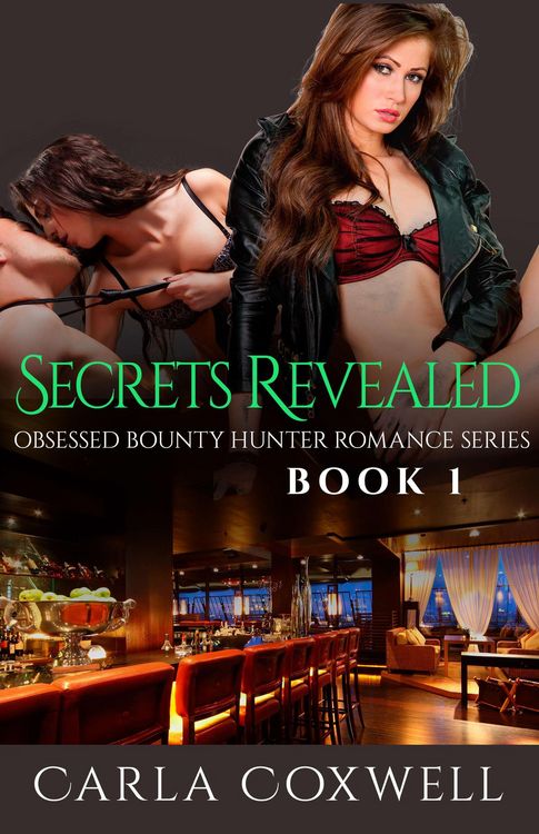 Produktbild: Secrets Revealed (Obsessed Bounty Hunter Romance Series, #1)