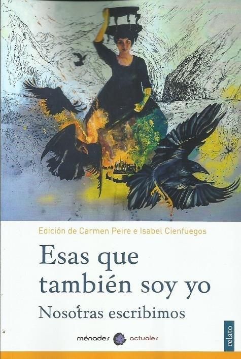 Produktbild: Esas que tambi&eacute;n soy yo : nosotras escribimos