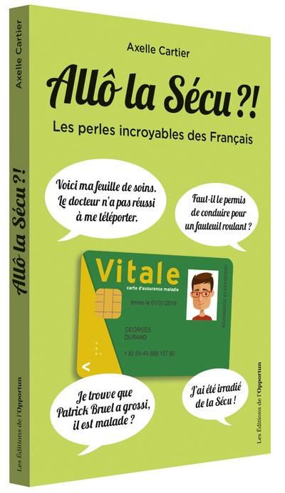 Produktbild: All&ocirc; la s&eacute;cu ?! : les perles incroyables des Fran&ccedil;ais