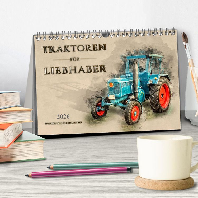 Produktbild: Traktoren f&uuml;r Liebhaber (Tischkalender 2026 DIN A5 quer), CALVENDO Monatskalender