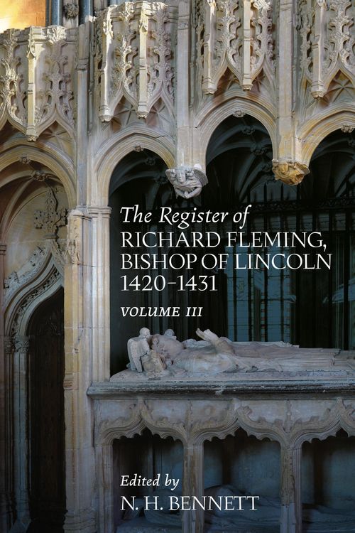 Produktbild: The Register of Richard Fleming Bishop of Lincoln 1420-1431: III