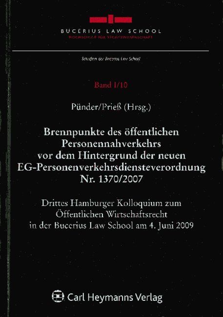Produktbild: Brennpunkte des &ouml;ffentlichen Personennahverkehrs vor dem Hintergrund der neuen EG-Personenverkehrsdiensteverordnung Nr. 1370/2007