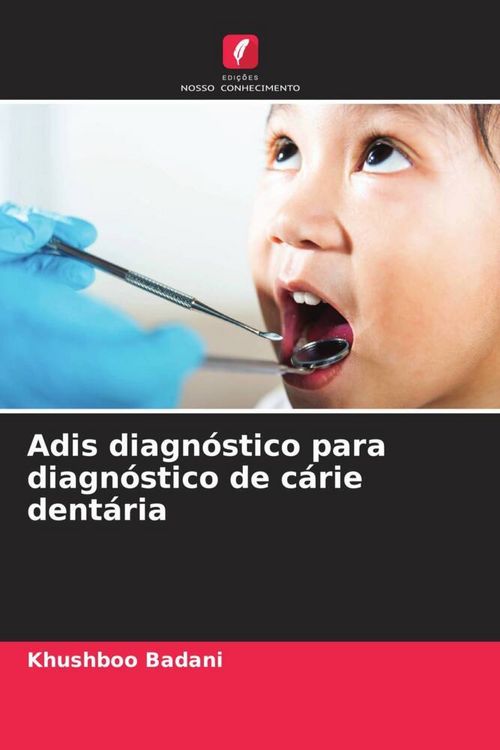 Produktbild: Badani, K: Adis diagn&oacute;stico para diagn&oacute;stico de c&aacute;rie dent&aacute;r