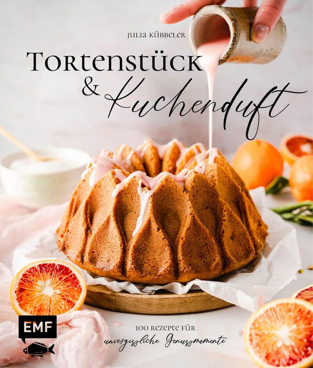 Produktbild: Tortenst&uuml;ck und Kuchenduft - 100 Rezepte f&uuml;r unvergessliche Genussmomente