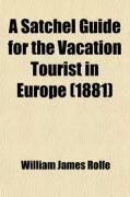 Produktbild: A Satchel Guide for the Vacation Tourist in Europe