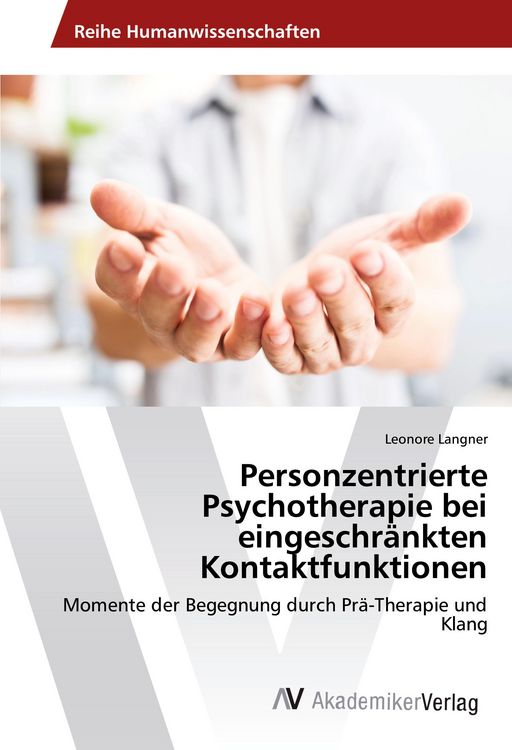 Produktbild: Personzentrierte Psychotherapie bei eingeschr&auml;nkten Kontaktfunktionen