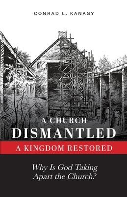 Produktbild: A Church Dismantled-A Kingdom Restored