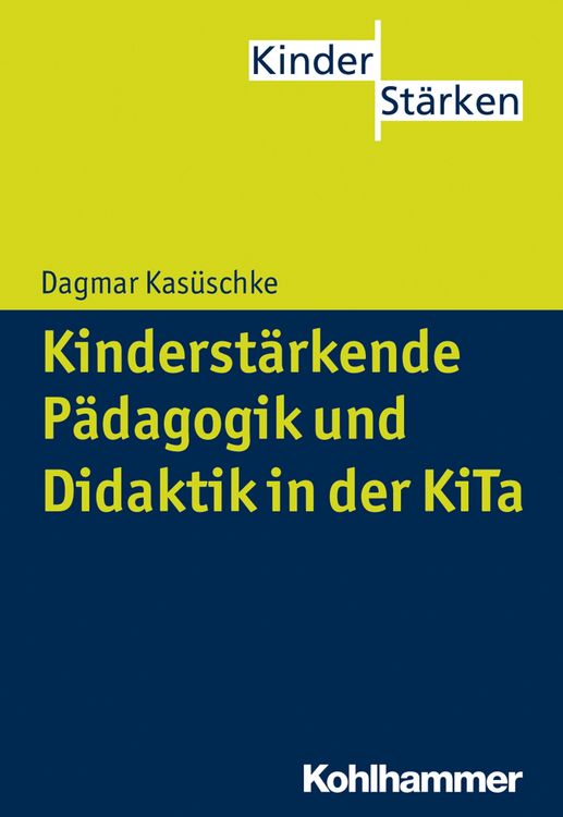 Produktbild: Kinderst&auml;rkende P&auml;dagogik und Didaktik in der KiTa