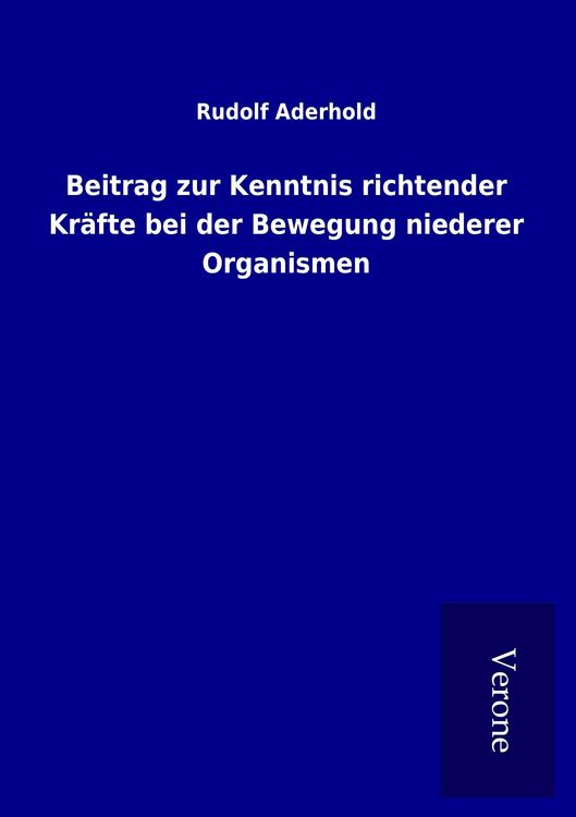 Produktbild: Beitrag zur Kenntnis richtender Kr&auml;fte bei der Bewegung niederer Organismen
