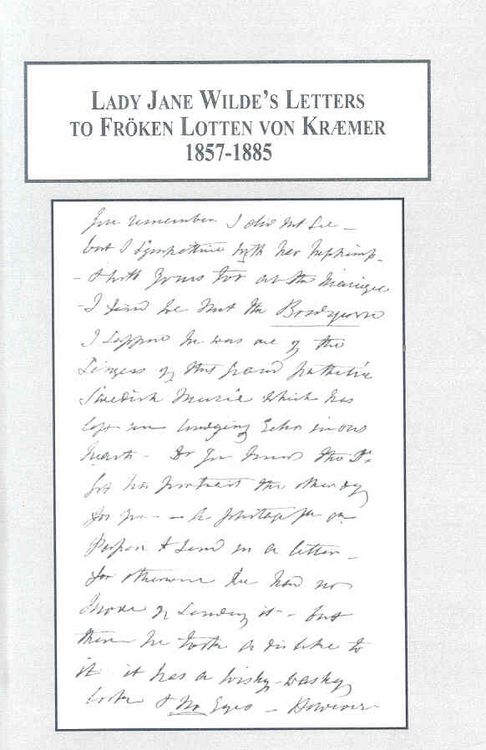 Produktbild: Lady Jane Wilde's Letters to Froken Lotten Von Kraemaer, 1857-1885