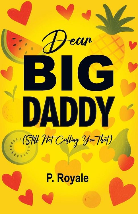 Produktbild: Dear Big Daddy (Still Not Calling You That)