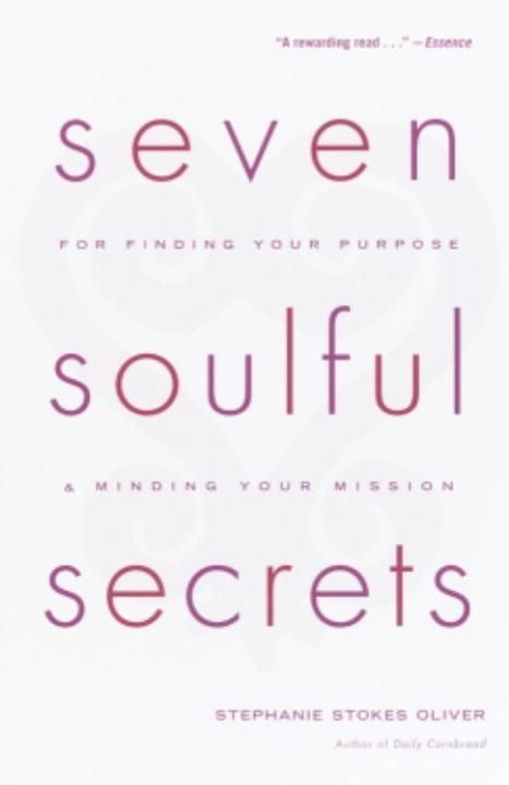 Produktbild: Seven Soulful Secrets for Finding Your Purpose and Minding Your Mission