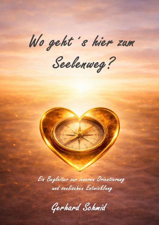 Produktbild: Wo geht&acute;s hier zum Seelenweg?