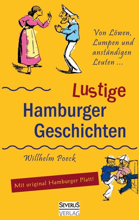 Produktbild: Von L&ouml;wen, Lumpen und anst&auml;ndigen Leuten: Lustige Hamburger Geschichten. Mit Plattdeutsch