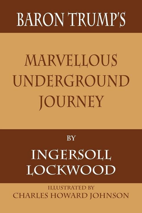 Produktbild: Baron Trump's Marvellous Underground Journey
