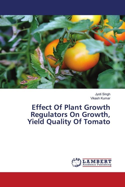 Produktbild: Effect Of Plant Growth Regulators On Growth, Yield Quality Of Tomato