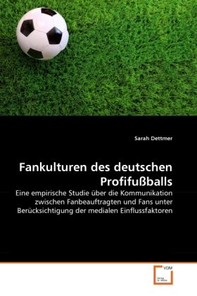 Produktbild: Dettmer, S: Fankulturen des deutschen Profifu&szlig;balls