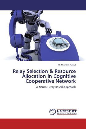 Produktbild: Kaiser, M: Relay Selection & Resource Allocation in Cognitiv