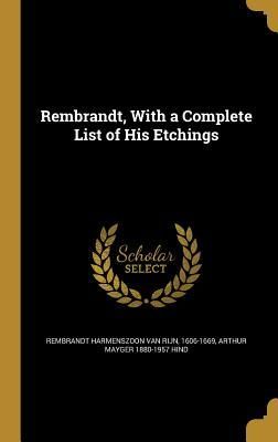 Produktbild: Rembrandt, With a Complete List of His Etchings